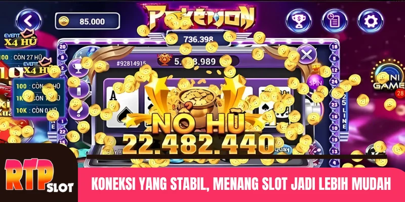 Koneksi yang stabil, menang slot jadi lebih mudah