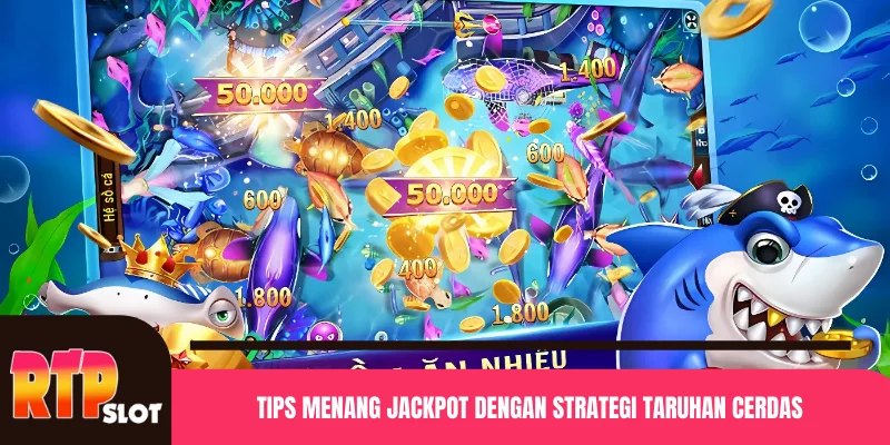Tips Menang Jackpot dengan Strategi Taruhan Cerdas